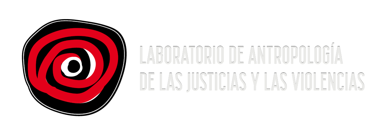 Laboratorio de Antropología las Justicias y las Violencias